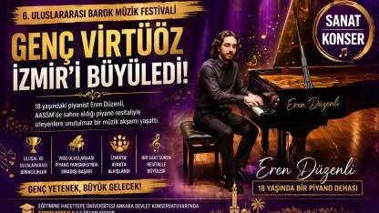 18 Yaşındaki Virtüöz İzmir’i Büyüledi!