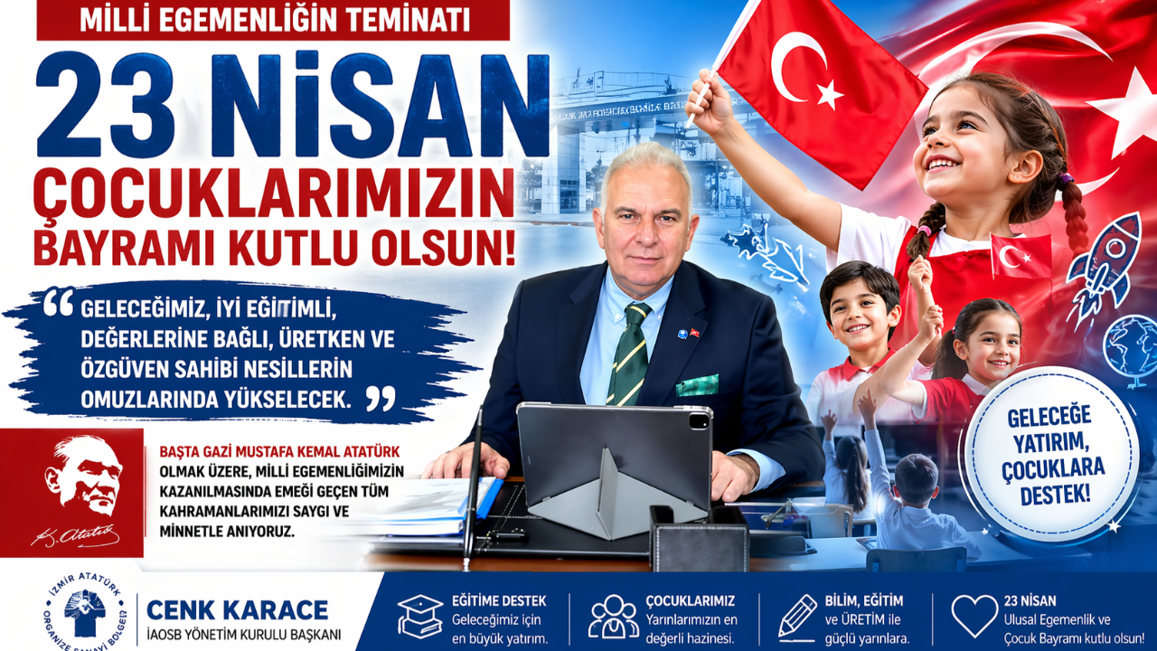“23 Nisan sadece bayram değil, sorumluluktur”