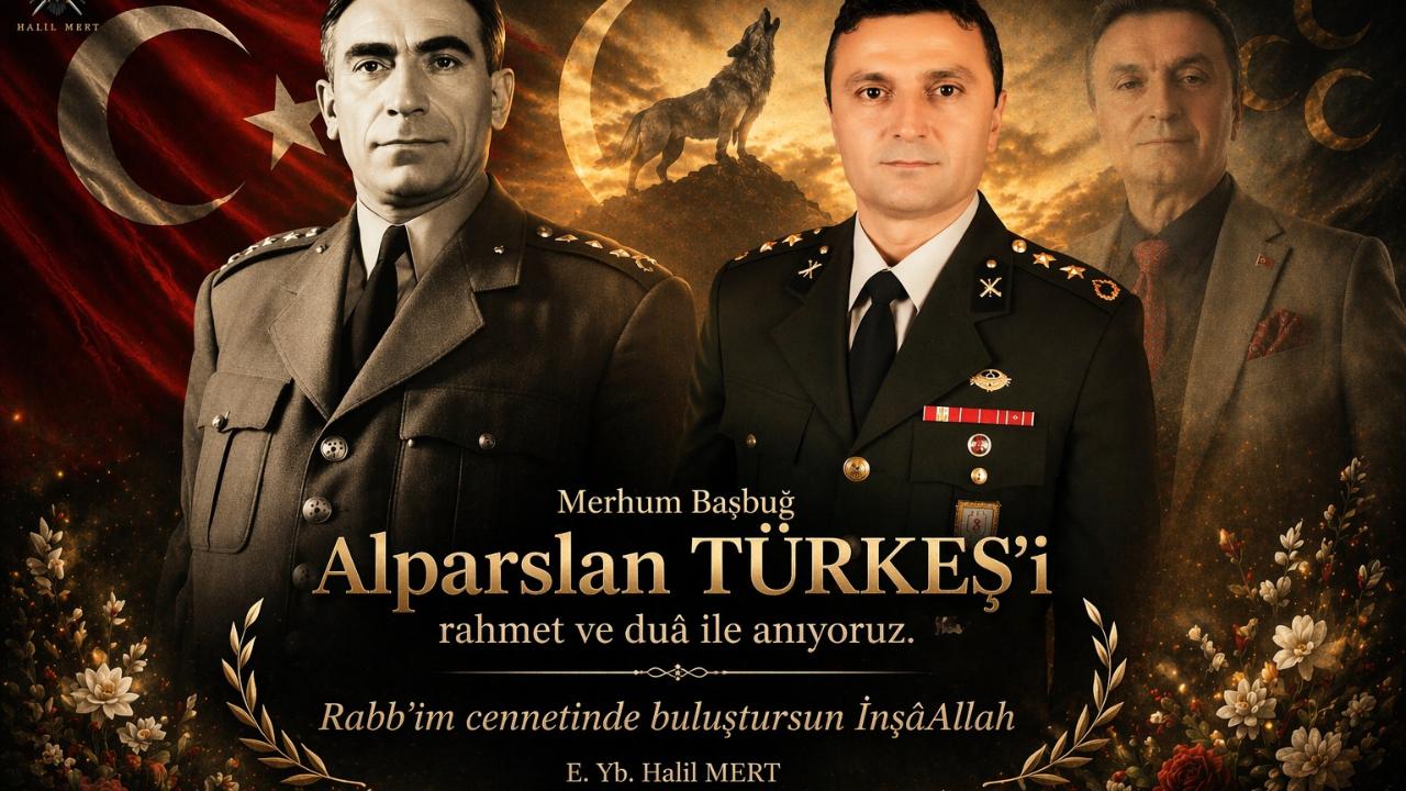 BAŞBUĞ ALPARSLAN TÜRKEŞ’İ ANLAMAK
