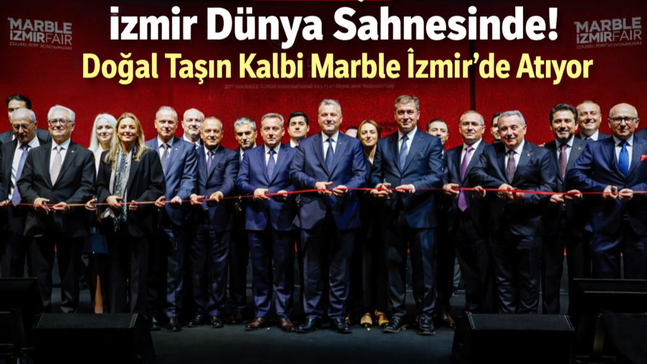 Dünya Doğal Taş Sektörü İzmir’de Toplandı