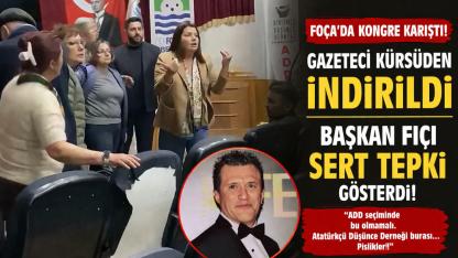 Foça’da Olaylı Kongre! Gazeteci Salondan Çıkarıldı