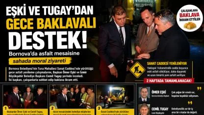 Gece Mesaisine Başkan Desteği