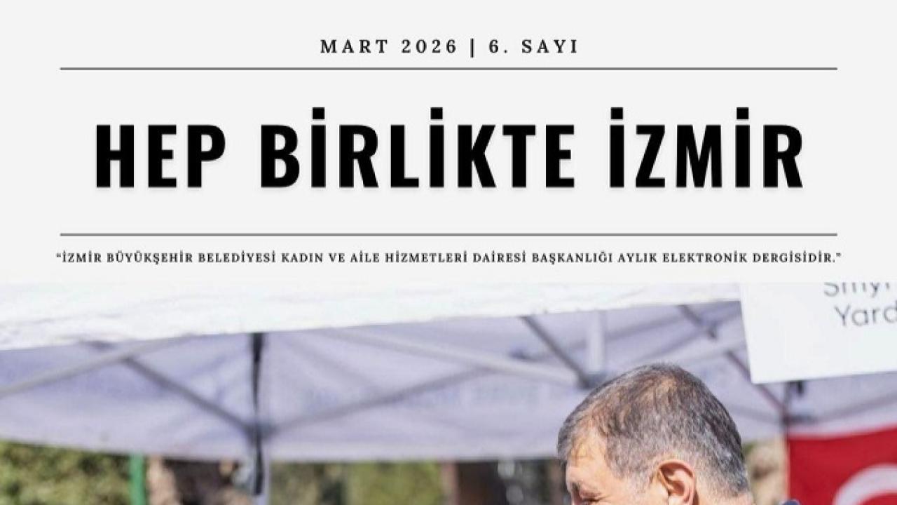 “Hep Birlikte İzmir” Yayında!