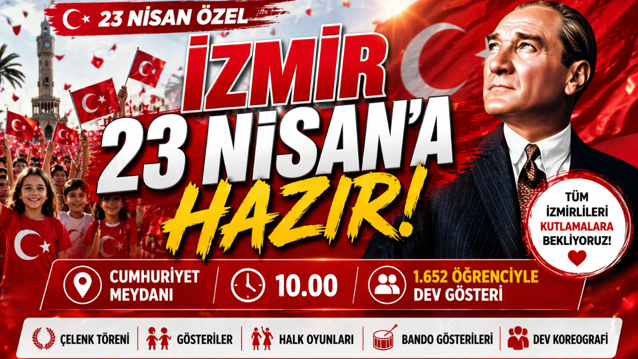 İzmir 23 Nisan’a Kilitlendi!
