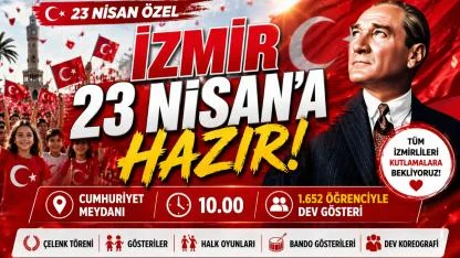İzmir 23 Nisan’a Kilitlendi!