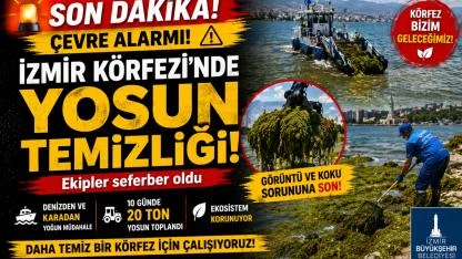 İzmir Körfezi’nde Alarm!