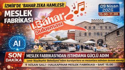 İzmir’de “Bahar Buluşması” heyecanı başlıyor