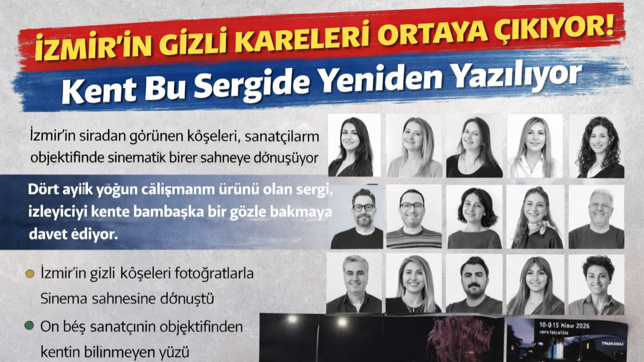 İzmir’in Gizli Kareleri Ortaya Çıkıyor!