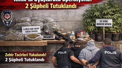 Kınık’ta Uyuşturucu Operasyonu: 2 Şüpheli Tutuklandı