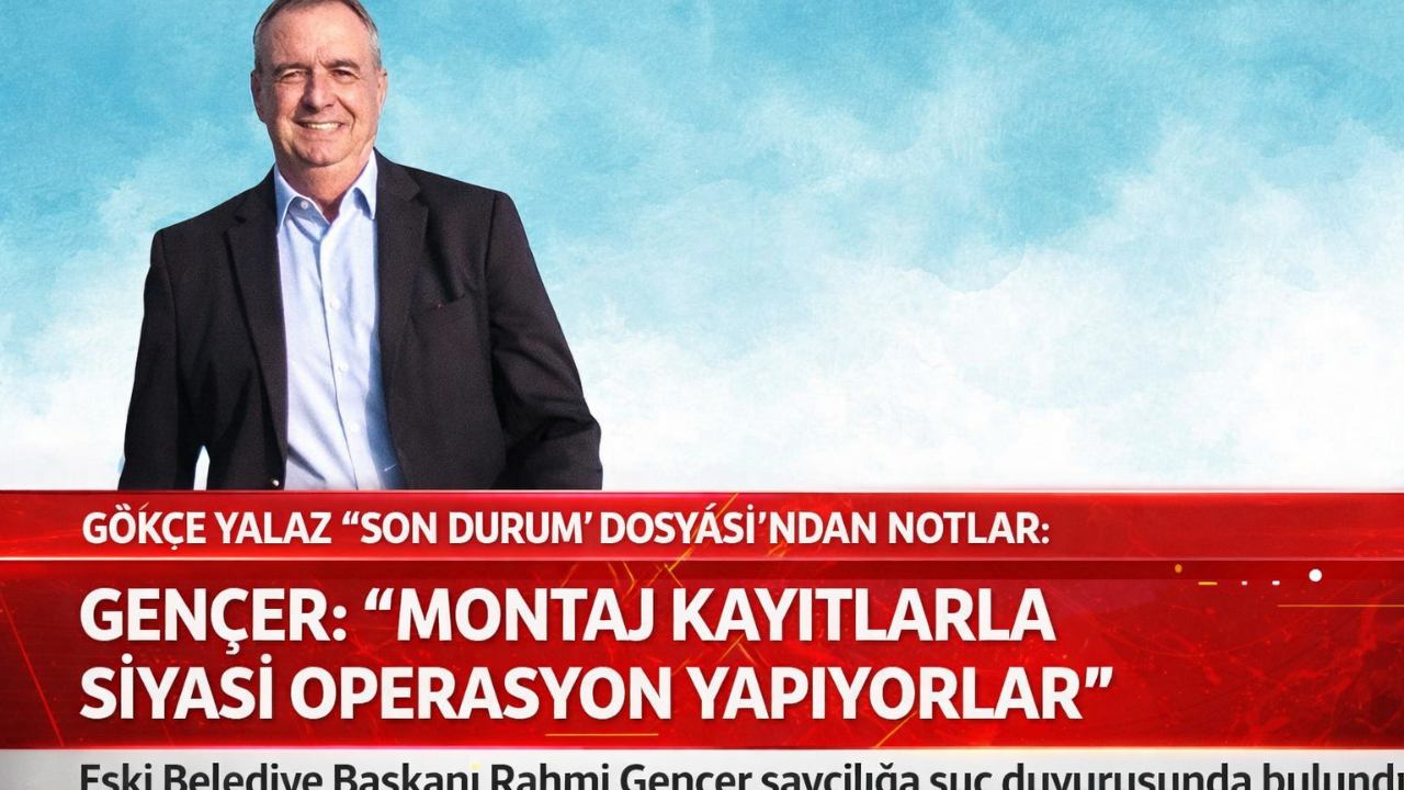 “Montaj Kayıtlarla Siyasi Operasyon Yapılıyor!”