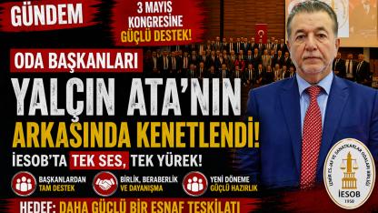 Oda Başkanları Yalçın Ata İçin Tek Ses