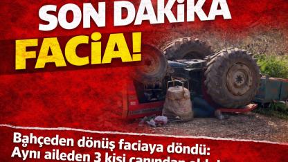 Traktör altında kalan aileden acı haber
