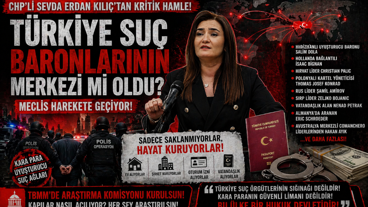 Türkiye Suç Baronlarının Merkezi mi Oluyor?