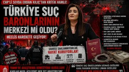 Türkiye Suç Baronlarının Merkezi mi Oluyor?