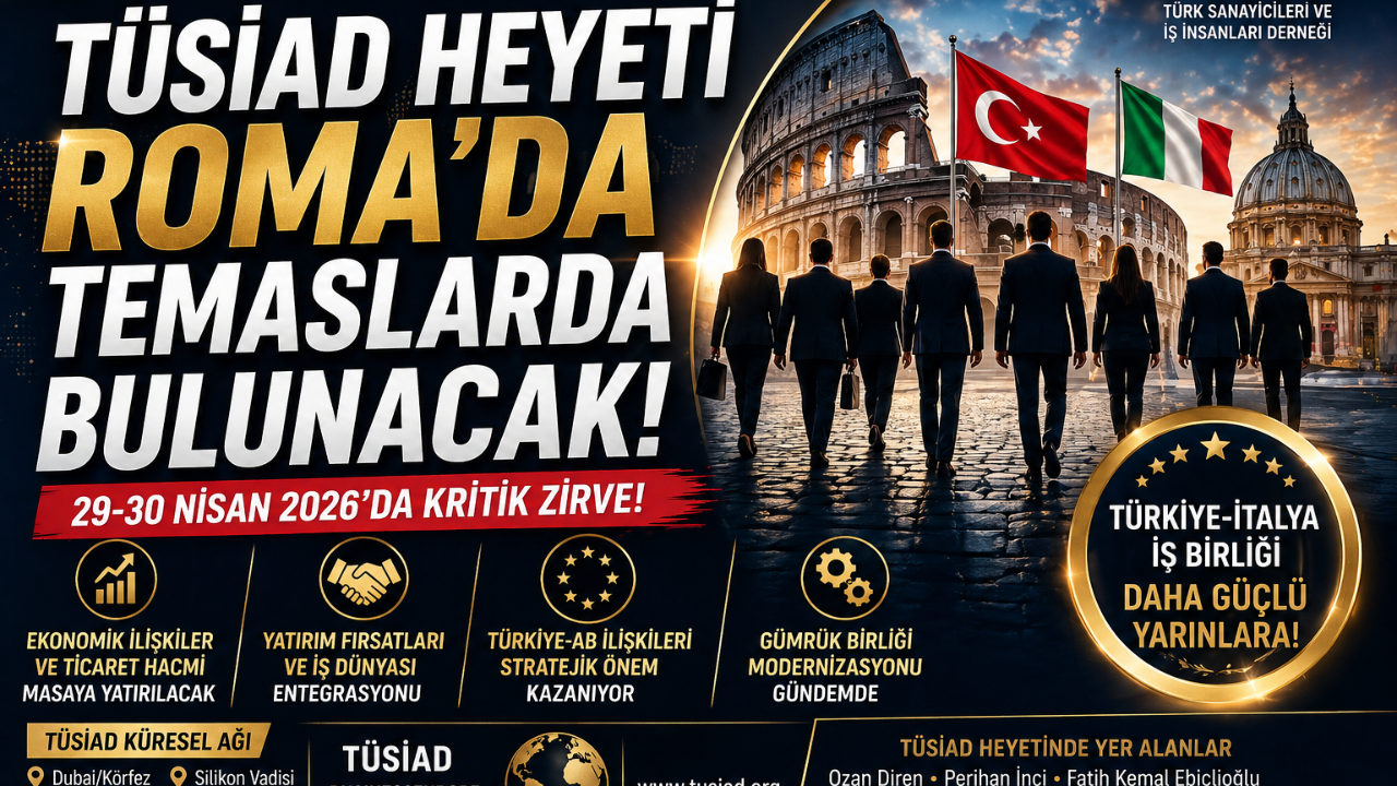 TÜSİAD Roma’ya Çıkıyor!