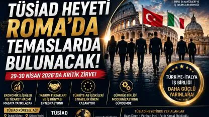 TÜSİAD Roma’ya Çıkıyor!