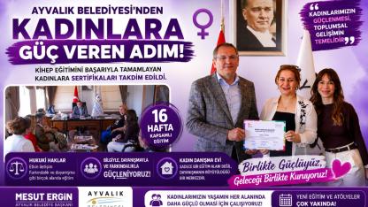 Ayvalık’ta Kadınlara Güç Veren Adım!