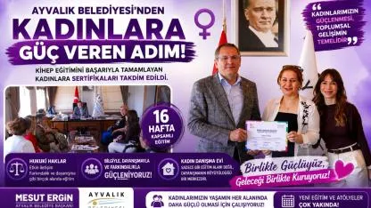 Ayvalık’ta Kadınlara Güç Veren Adım!