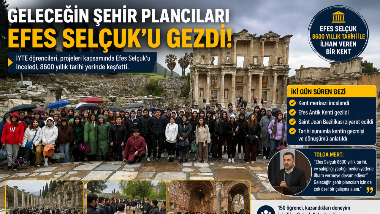 Geleceğin Şehir Plancıları Efes Selçuk’a Hayran Kaldı
